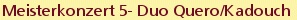 Meisterkonzert 5- Duo Quero/Kadouch