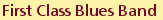 First Class Blues Band