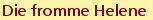 Die fromme Helene